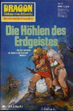 [Dragon - Söhne von Atlantis 37] • Die Hoehlen des Erdgeistes